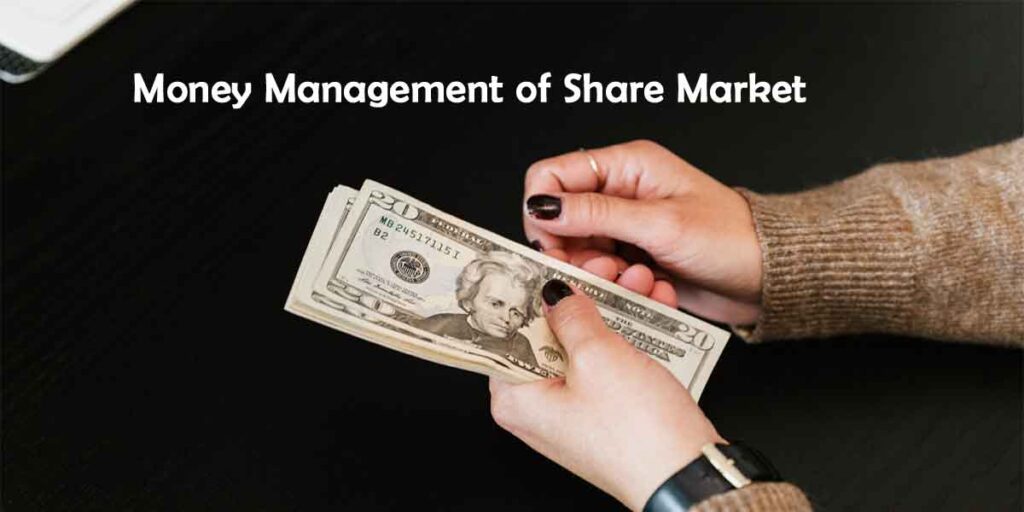 Money Management of Share Market 