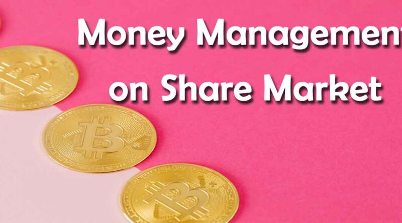 Money Management on Share Market