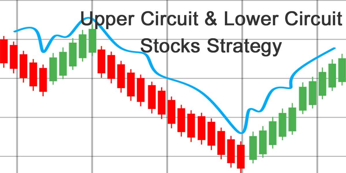 Earn Daily 5 Profit From Upper Circuit Lower Circuit Stocks 